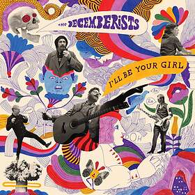 Decemberists I'll Be Your Girl Limited Edition LP