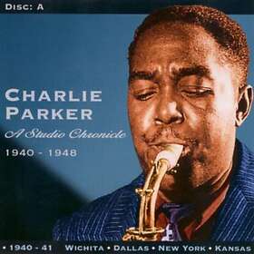 Charlie Parker A Studio Chronicle 1940 1948 CD