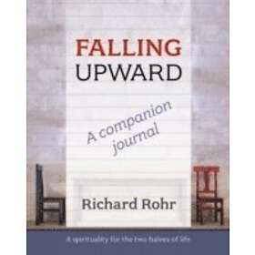 Falling Upward a Companion Journal