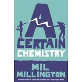 Certain Chemistry