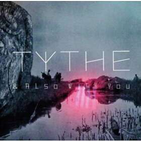 Tythe & Also With You LP