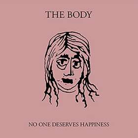 The Body No One Deserves LP