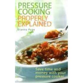 Pressure Cooking Properly Explained