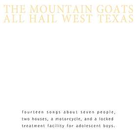The Mountain Goats All Hail West Texas (Remastered) CD