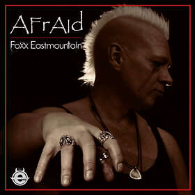 Foxx Eastmountain Afraid LP