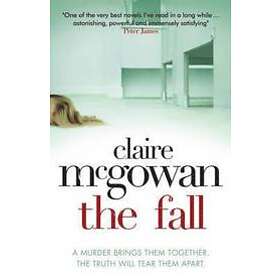 The Fall: A murder brings them together. The truth will tear them apart.