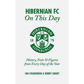 Hibernian FC on This Day