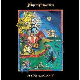 Fairport Convention Fame And Glory CD