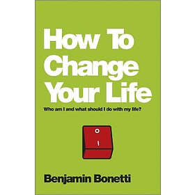How To Change Your Life