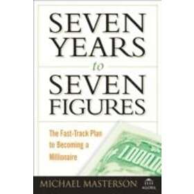 Seven Years to Seven Figures