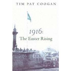 1916: The Easter Rising