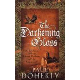 The Darkening Glass (Mathilde of Westminster Trilogy, Book 3)
