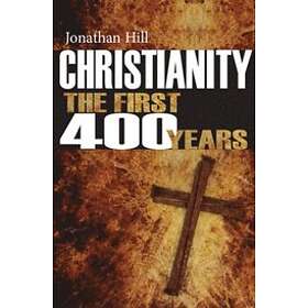 Christianity: The First 400 Years
