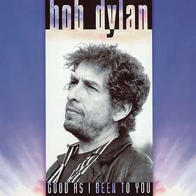 Bob Dylan Good As I Been To You LP