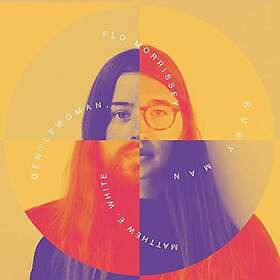Flo Morrissey & Matthew E. Gentlewoman, Ruby Man LP