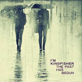 I'm Kingfisher Past Has Begun LP