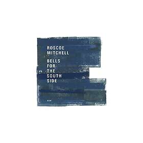 Roscoe Bells For The South Side CD