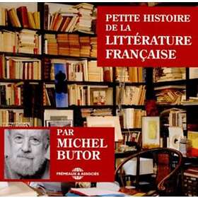 Michel Butor Petite Histoire De La Littérature Français CD