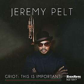 Jeremy Pelt Griot This Is Important! CD