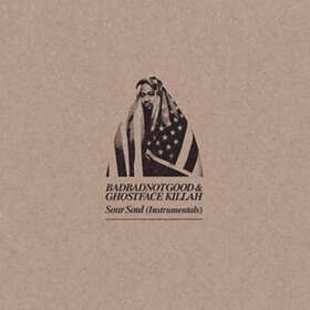 BadBadNotGood & Ghostface Killah Sour Soul (Instrumentals) LP