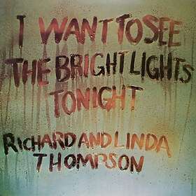 Richard & Linda I Want To See The Bright Lights Tonight LP