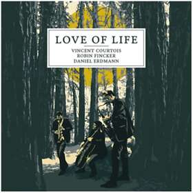 Vincent Courtois Love Of Life CD