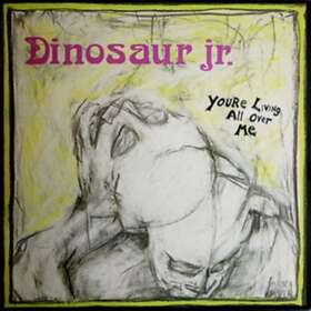 Dinosaur Jr. You're Living All Over Me LP