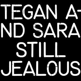 Tegan And Sara Still Jealous LP