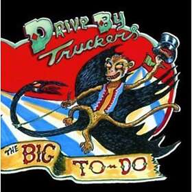 Drive-By Truckers - The Big To-Do CD