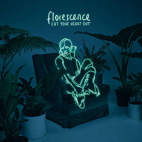 Eat Your Heart Out Florescence LP