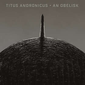 Titus Andronicus An Obelisk Limited Edition LP