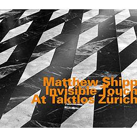 Matthew Shipp Invisible Touch At Taktlos Zurich CD