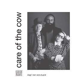 Care Of The Cow Dogs' Ears Are Stupid CD