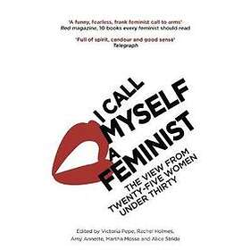 I Call Myself A Feminist