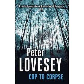 Cop To Corpse