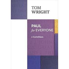 Paul for Everyone: 2 Corinthians