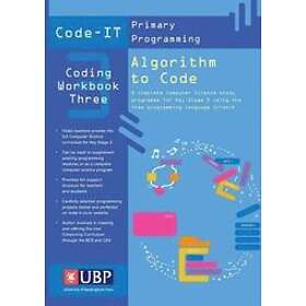 Code-It Workbook 3: Algorithm to Code Using Scratch