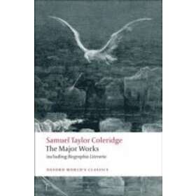 Samuel Taylor Coleridge The Major Works
