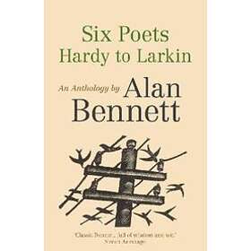Six Poets: Hardy to Larkin