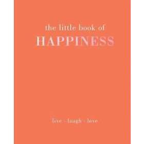 The Little Book of Happiness