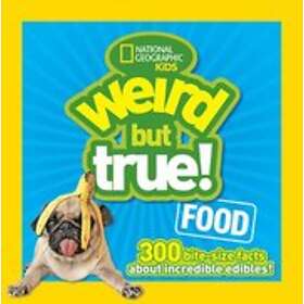 Weird But True! Food
