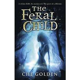 The Feral Child Series: The Feral Child