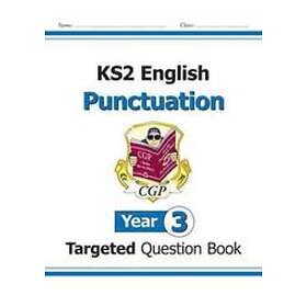 New KS2 English Year 3 Punctuation Targeted Question Book (with Answers)