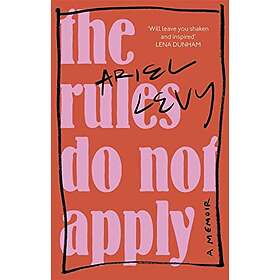 The Rules Do Not Apply