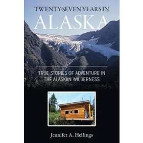 Twenty-Seven Years in Alaska