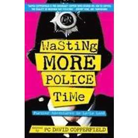 Wasting More Police Time