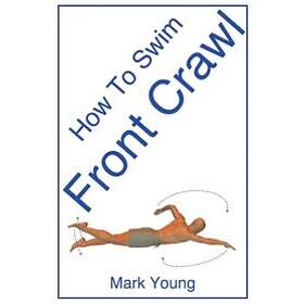 How To Swim Front Crawl