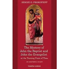 The Mystery of John the Baptist and John the Evangelist at the Turning Point of 