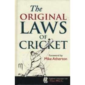 The Original Laws of Cricket