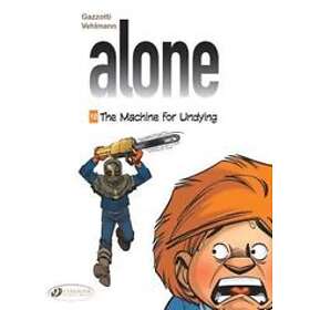 Alone Vol. 10: The Machine For Undying